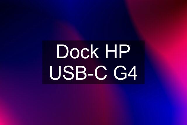 Dock HP USB-C G4