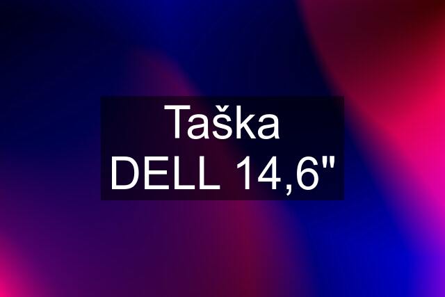 Taška DELL 14,6"