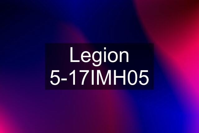 Legion 5-17IMH05