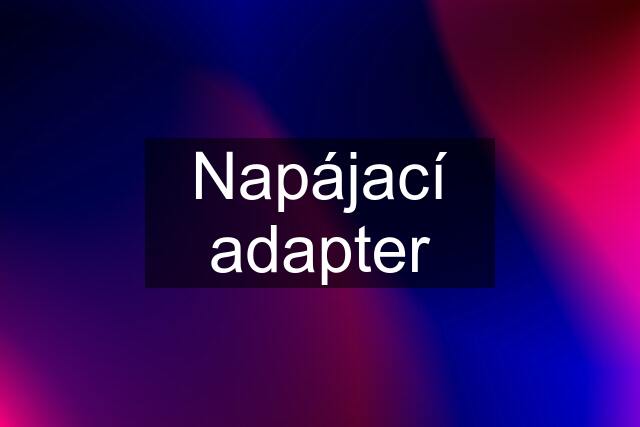 Napájací adapter