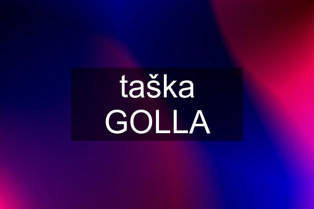 taška GOLLA