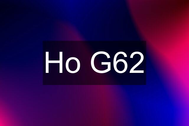 Ho G62