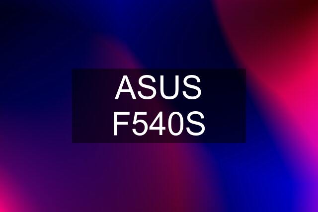 ASUS F540S