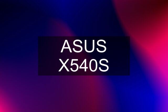 ASUS X540S