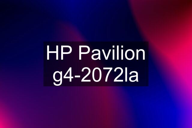 HP Pavilion g4-2072la