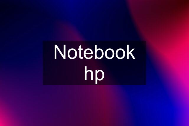 Notebook hp