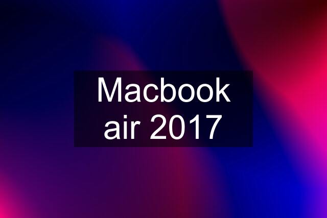 Macbook air 2017