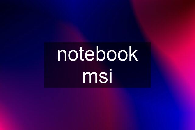 notebook msi