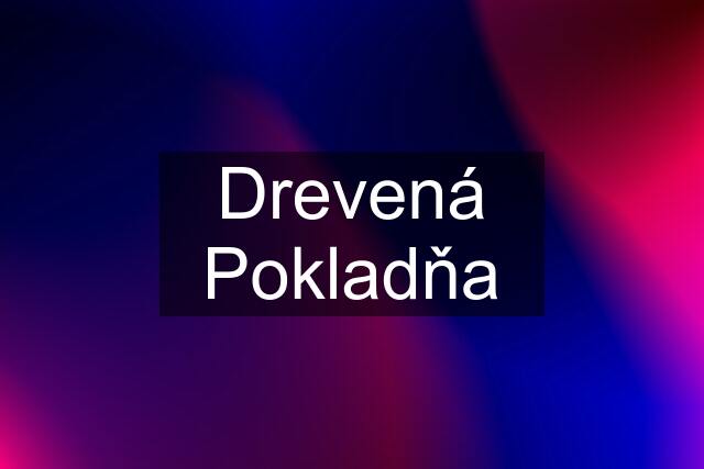 Drevená Pokladňa