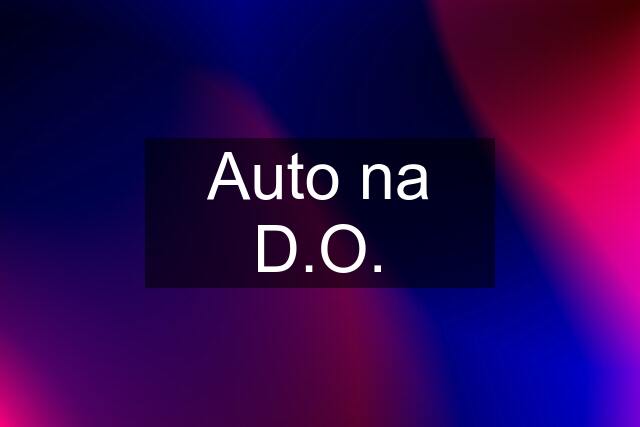 Auto na D.O.