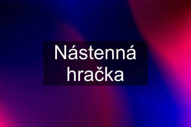 Nástenná hračka