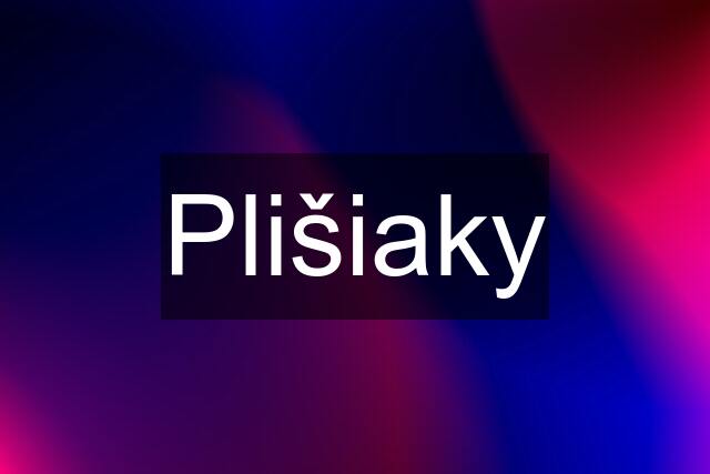 Plišiaky