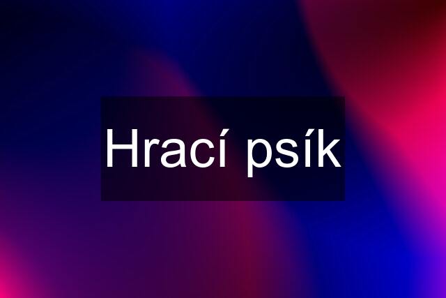 Hrací psík