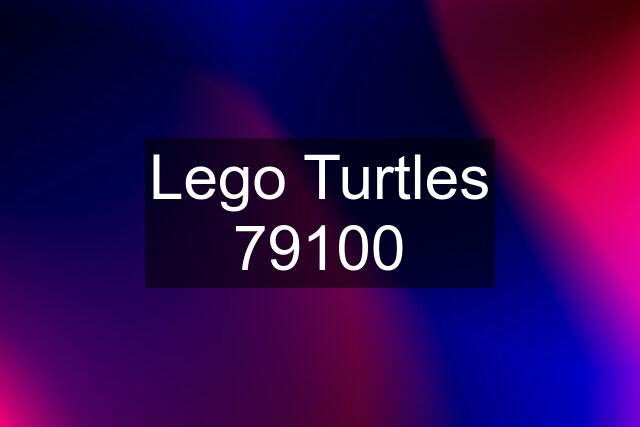 Lego Turtles 79100