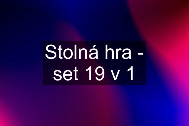 Stolná hra - set 19 v 1