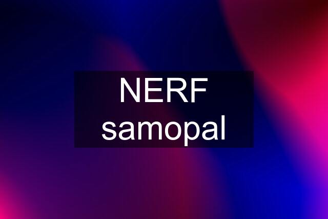 NERF samopal