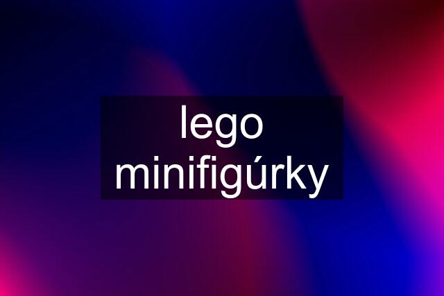 lego minifigúrky