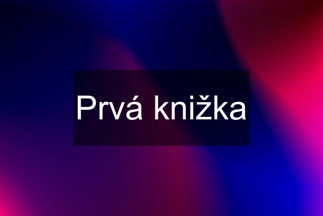 Prvá knižka