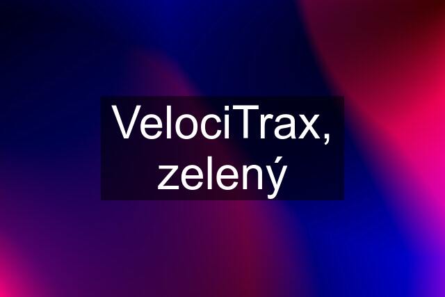 VelociTrax, zelený