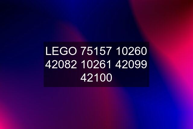 LEGO 75157 10260 42082 10261 42099 42100