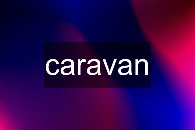 caravan