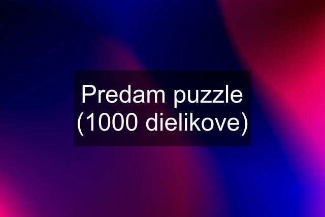 Predam puzzle (1000 dielikove)