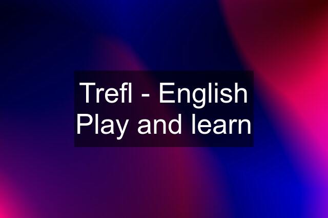 Trefl - English Play and learn