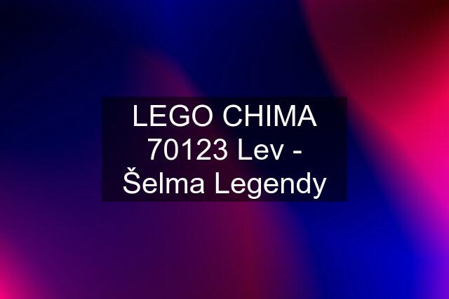 LEGO CHIMA 70123 Lev - Šelma Legendy