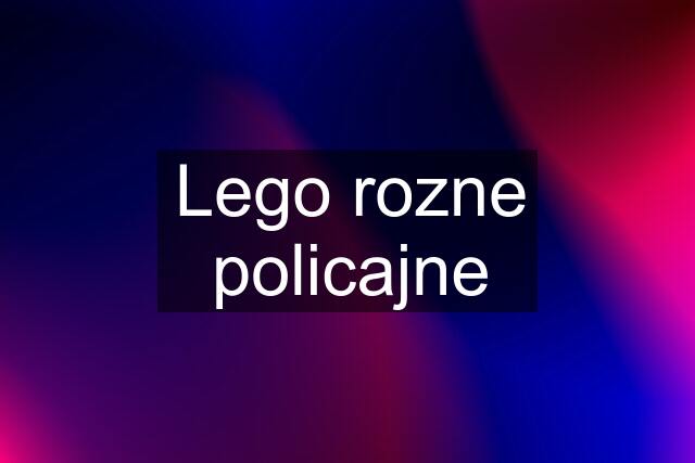 Lego rozne policajne