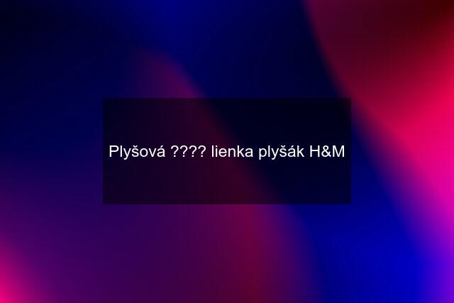 Plyšová ???? lienka plyšák H&M