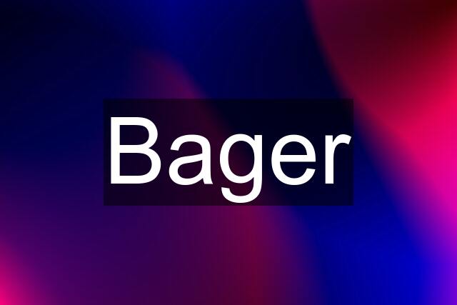 Bager