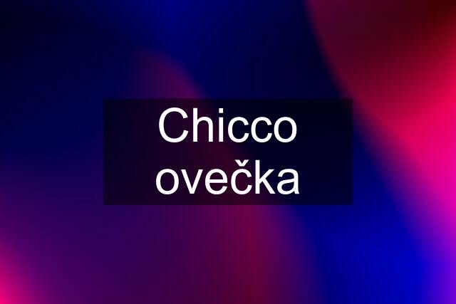 Chicco ovečka