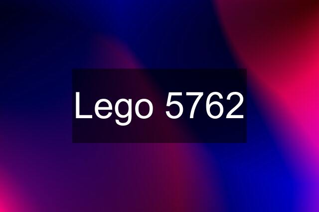 Lego 5762