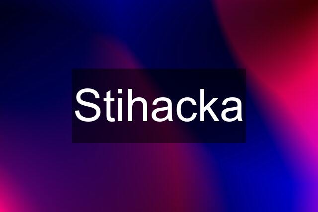 Stihacka