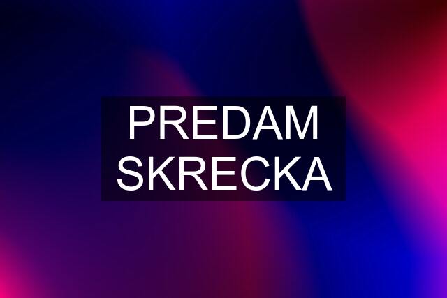 PREDAM SKRECKA