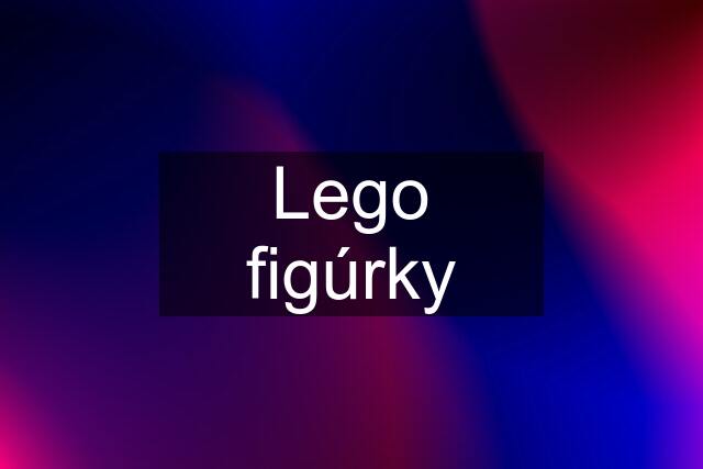 Lego figúrky