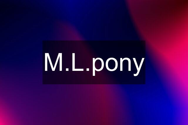 M.L.pony