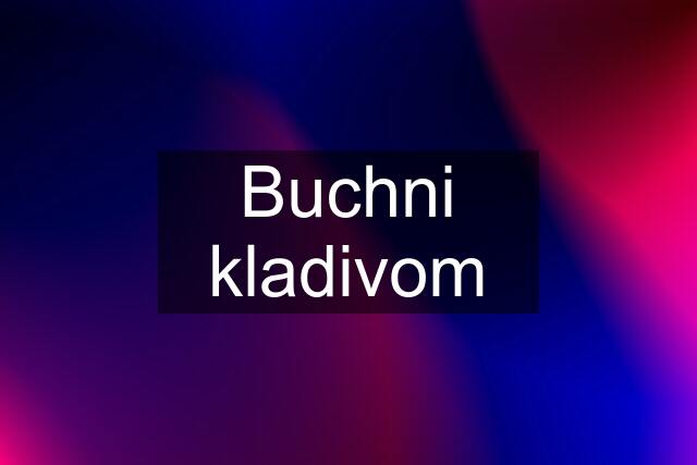 Buchni kladivom