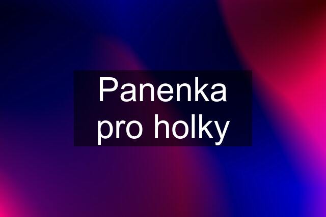 Panenka pro holky