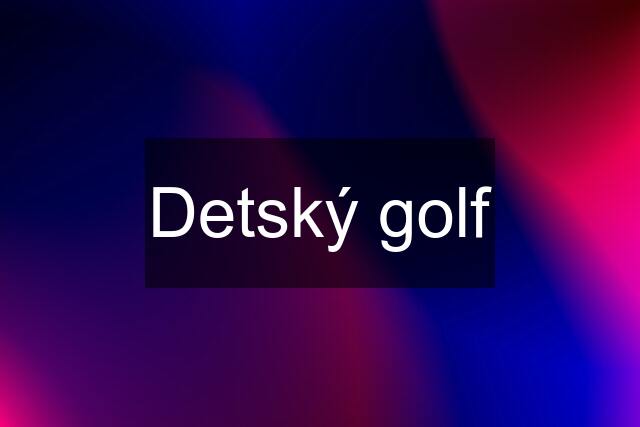 Detský golf