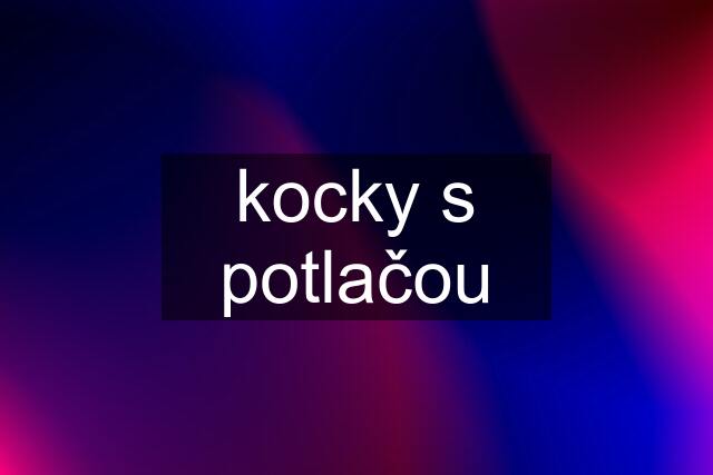 kocky s potlačou