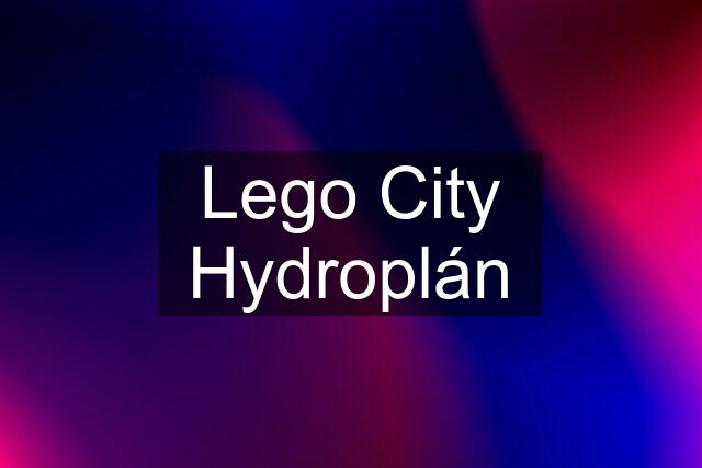 Lego City Hydroplán