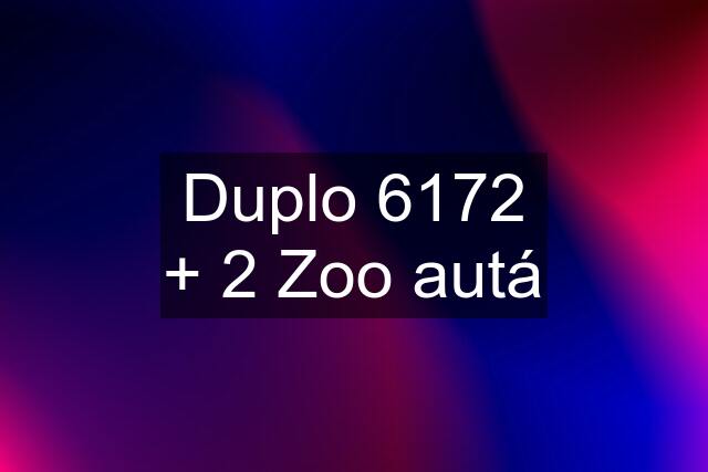 Duplo 6172 + 2 Zoo autá