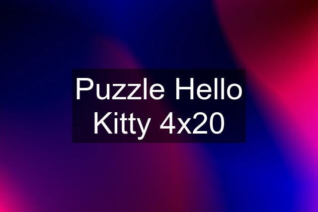 Puzzle Hello Kitty 4x20