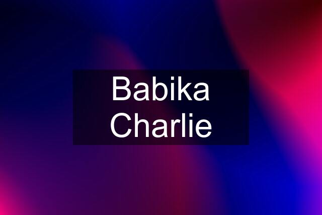 Babika Charlie