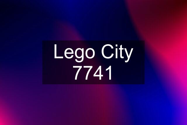 Lego City 7741