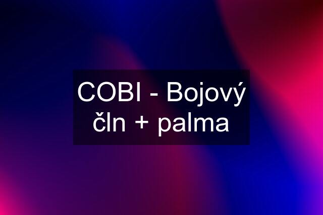 COBI - Bojový čln + palma