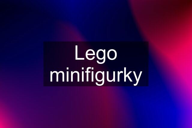 Lego minifigurky