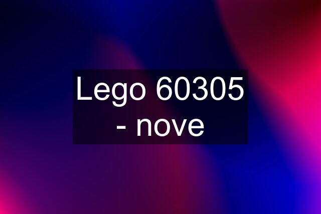 Lego 60305 - nove