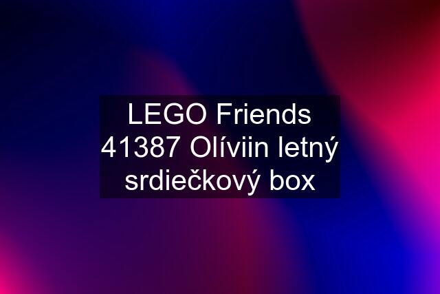 LEGO Friends 41387 Olíviin letný srdiečkový box